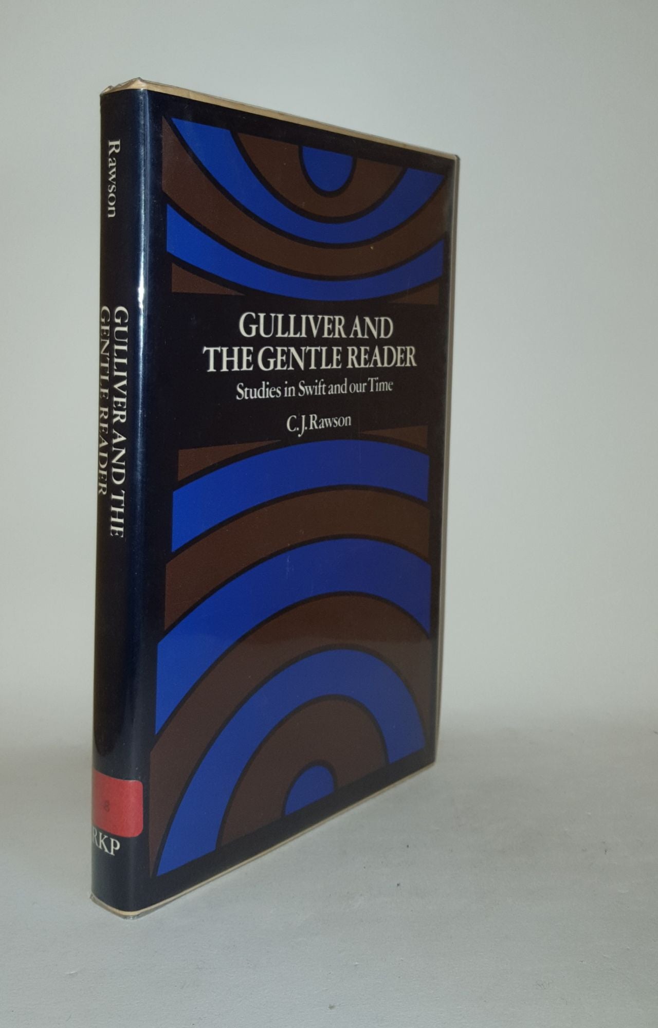 RAWSON C.J. - Gulliver and the Gentle Reader Studies in Swift and Our Time