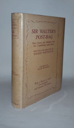 Item #123815 SIR WALTER'S POST-BAG More Stories and Sidelights from His Unpublished Letter-Books....