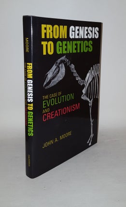 Item #124275 FROM GENESIS TO GENETICS The Case of Evolution and Creationism. MOORE John A