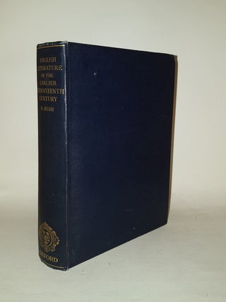 Item #124393 ENGLISH LITERATURE IN THE EARLIER SEVENTEENTH CENTURY 1600 - 1660 Oxford History of...