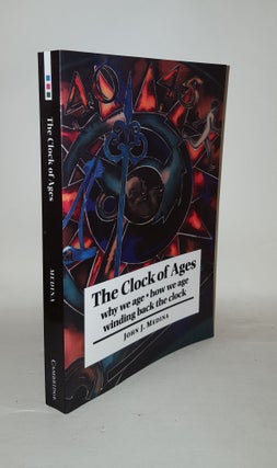 Item #125210 THE CLOCK OF AGES? Why We Age How We Age Winding Back the Clock. MEDINA John J