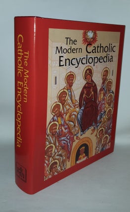 Item #125360 THE MODERN CATHOLIC ENCYCLOPEDIA. HELLWIG Monika K. GLAZIER Michael