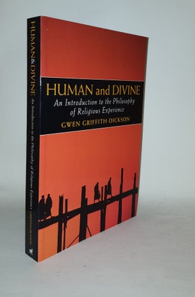 Item #125363 HUMAN AND DIVINE An Introduction to the Philosophy of Religious Experience....