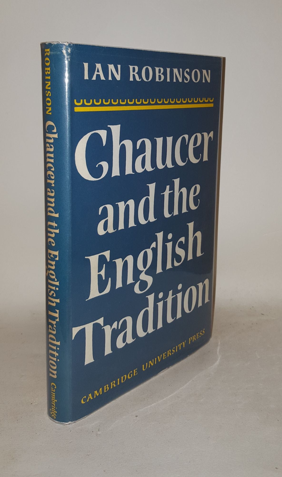 ROBINSON Ian - Chaucer and the English Tradition