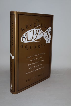 Item #126057 THE REVEREND GUPPY'S AQUARIUM From Joseph P Frisbie to Roy Jacuzzi How Everyday...