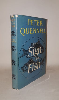 Item #126092 THE SIGN OF THE FISH. QUENNELL Peter