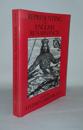 Item #126482 REPRESENTING THE ENGLISH RENAISSANCE. GREENBLATT Stephen