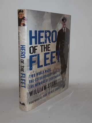 Item #126938 HERO OF THE FLEET Two World Wars, One Extraordinary Life - The Memoirs of...