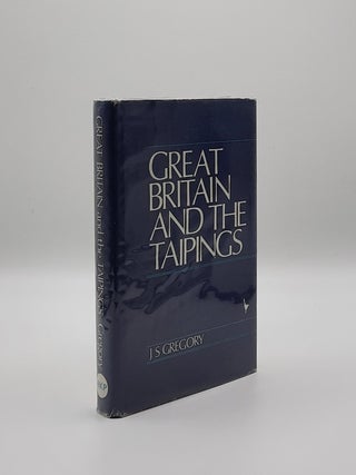 Item #127073 BRITAIN AND THE TAIPINGS. GREGORY J. S