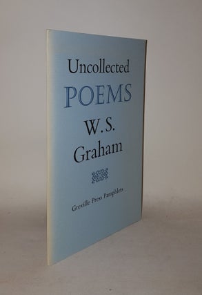 Item #127673 UNCOLLECTED POEMS. GRAHAM W. S