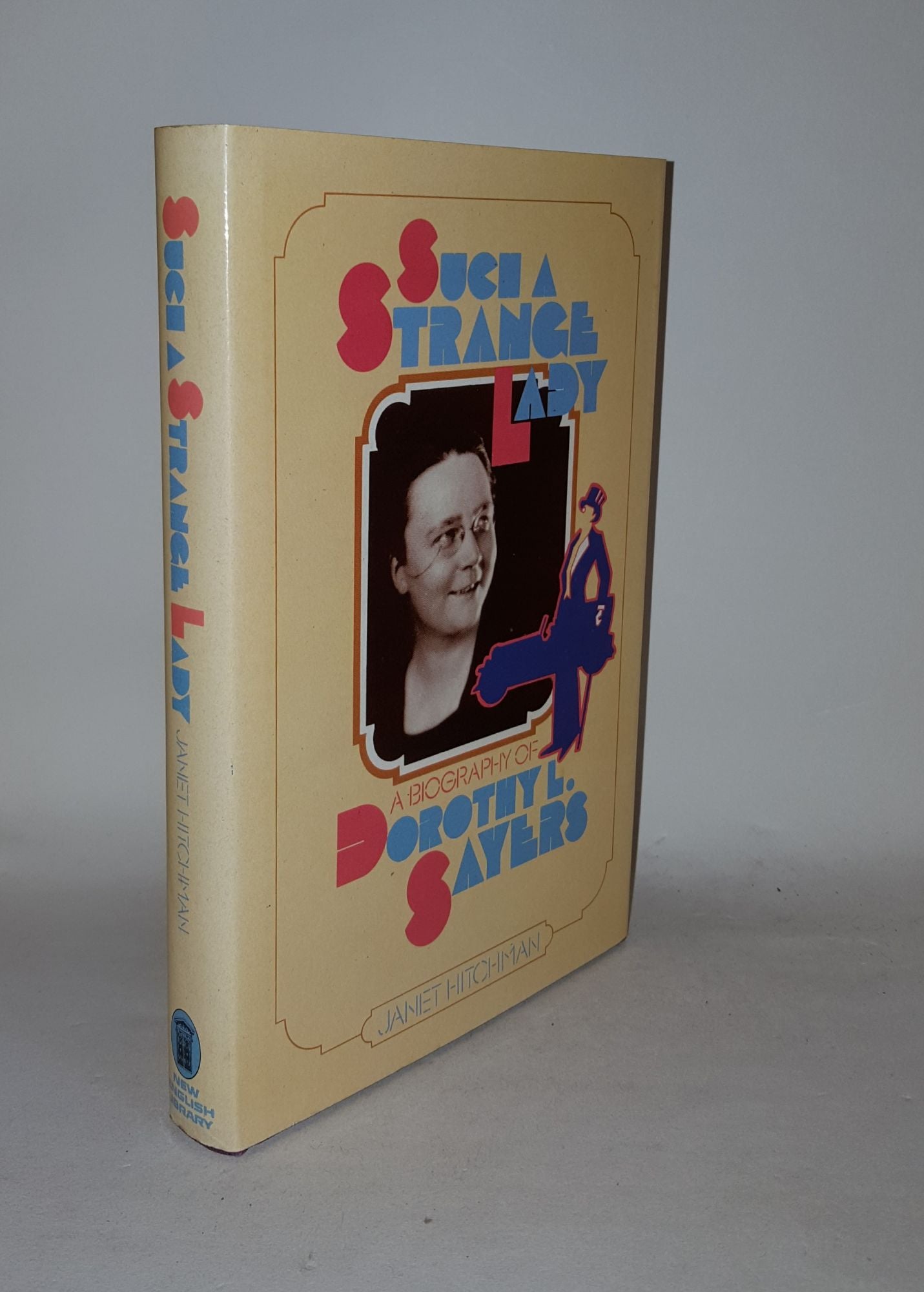 HITCHMAN Janet - Such a Strange Lady a Biography of Dorothy L. Sayers