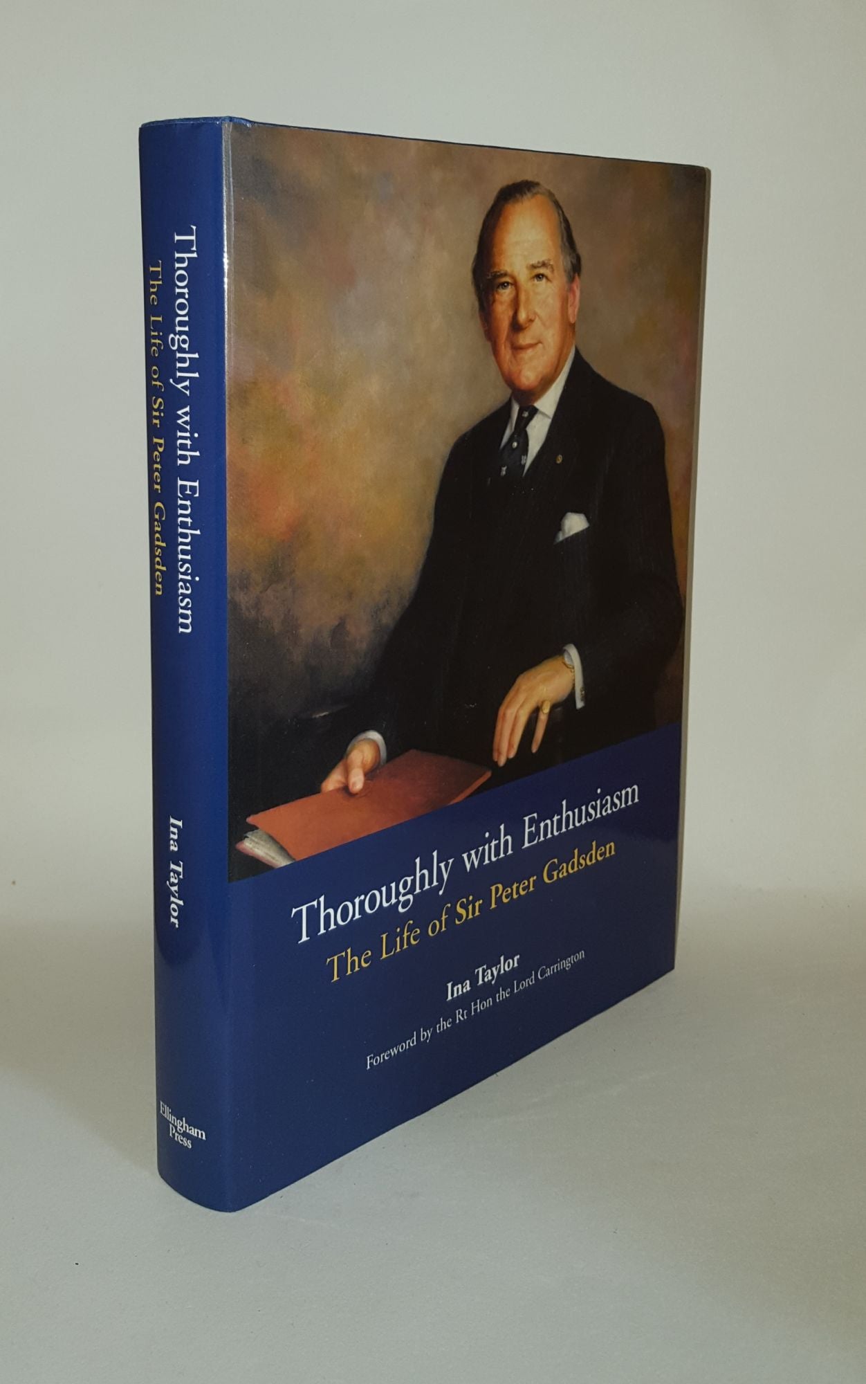TAYLOR Ina - Thoroughly with Enthusiasm the Life of Sir Peter Gadsden