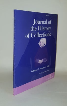 Item #129551 JOURNAL OF THE HISTORY OF COLLECTIONS Volume 17 Number 2 2005. MacGREGOR Arthur...