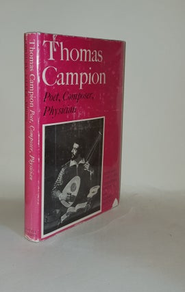Item #129694 THOMAS CAMPION Poet Composer Physician. LOWBURY Edward