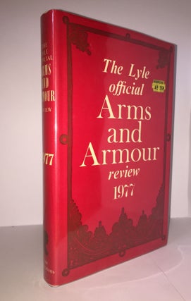 Item #129855 THE LYLE OFFICIAL ARMS AND ARMOUR REVIEW 1977. CURTIS Tony