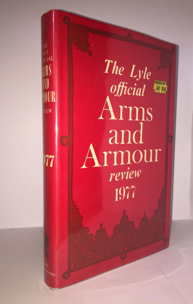 Item #129855 THE LYLE OFFICIAL ARMS AND ARMOUR REVIEW 1977. CURTIS Tony.