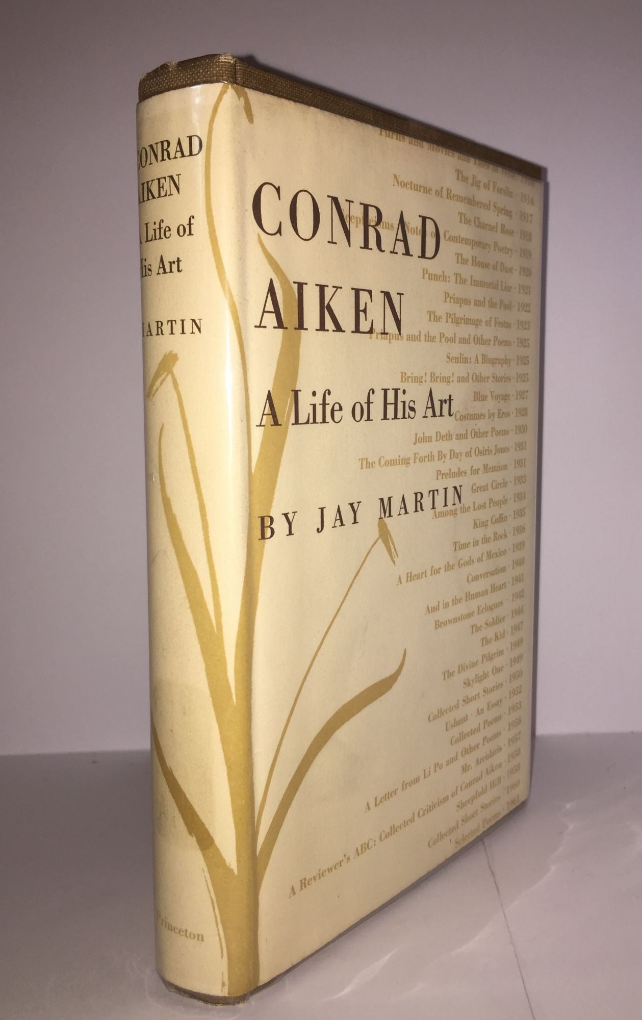 MARTIN Jay - Conrad Aiken a Life of His Art