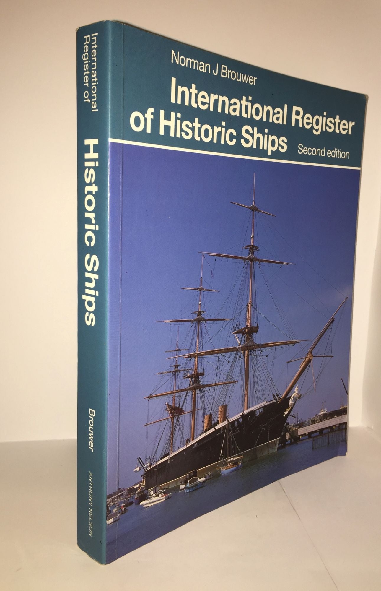 BROUWER Norman J. - International Register of Historic Ships Second Edition