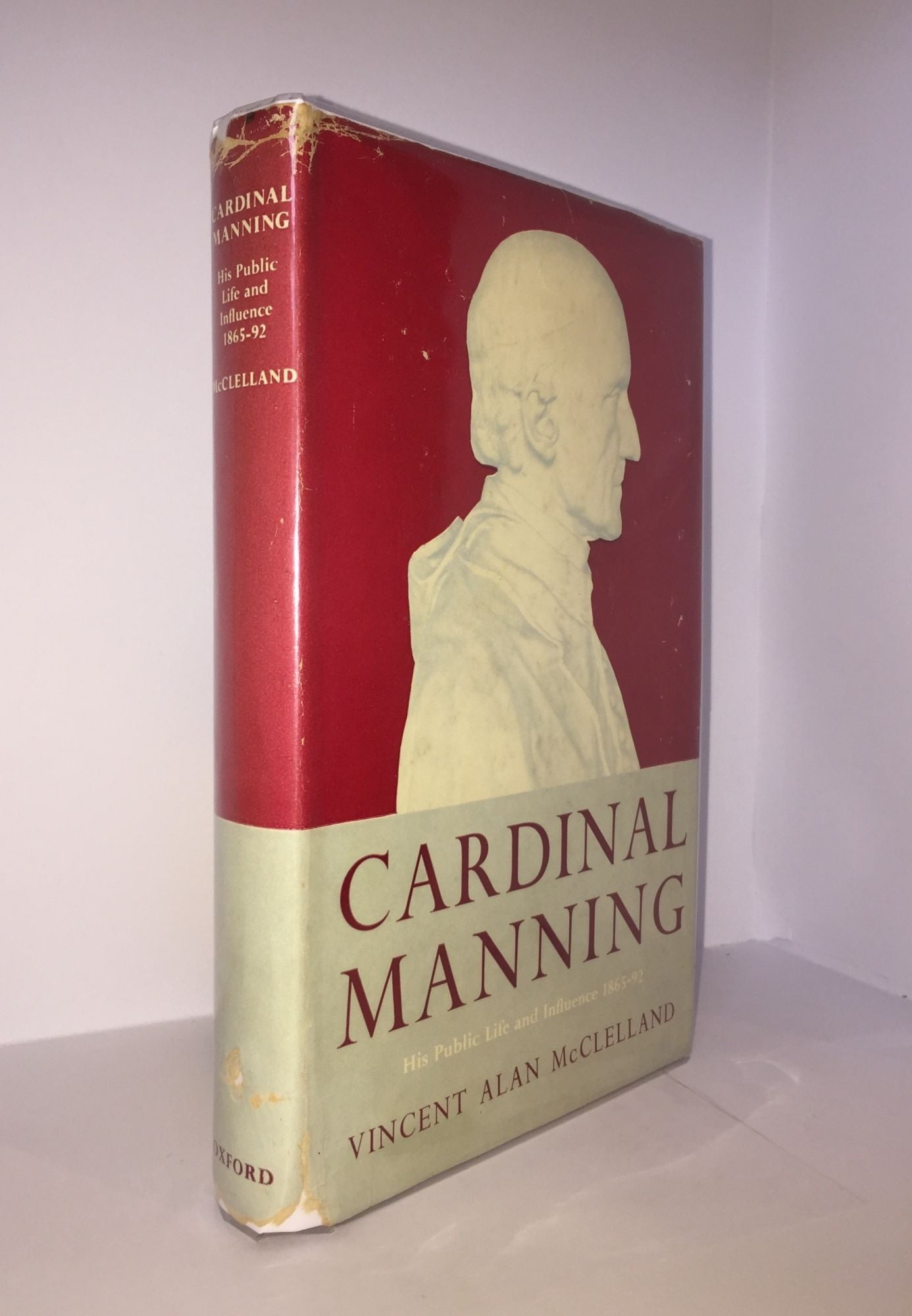 McCLELLAND Vincent Alan - Cardinal Manning His Public Life and Influence 1865-92