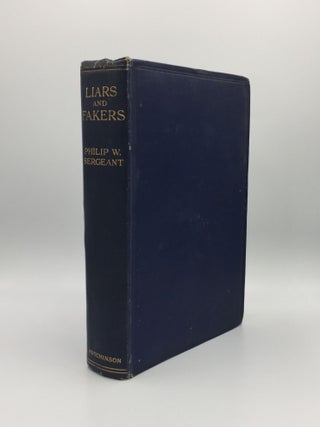 Item #130259 LIARS AND FAKERS. SERGEANT Philip W