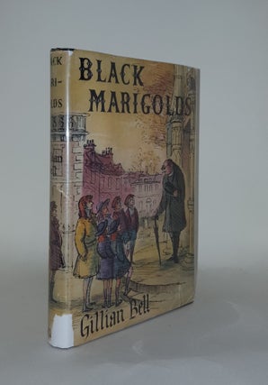 Item #130350 BLACK MARIGOLDS. BELL Gillian