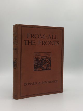 Item #130593 FROM ALL FRONTS. MACKENZIE Donald A