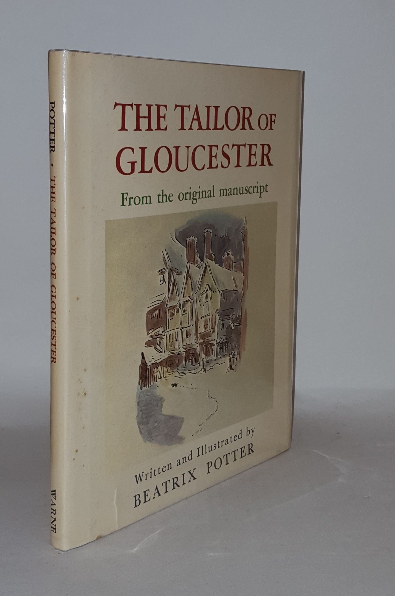 POTTER Beatrix - The Tailor of Gloucester from the Original Manuscript
