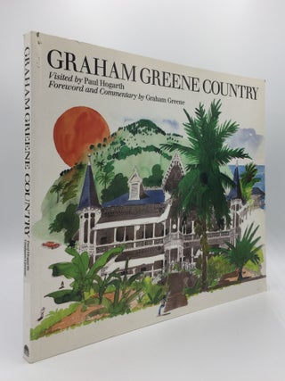 Item #132876 GRAHAM GREENE COUNTRY. GREENE Graham HOGARTH Paul