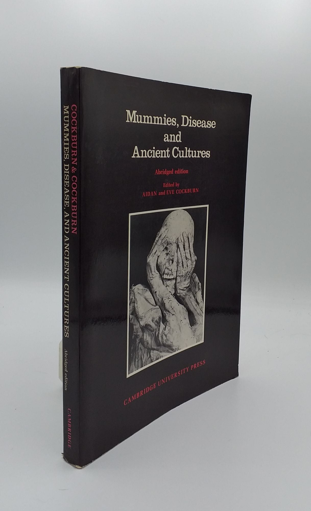 COCKBURN Aidan, COCKBURN Eve - Mummies Disease and Ancient Cultures