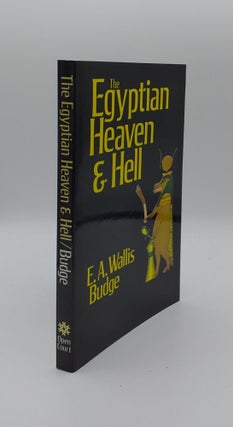 Item #133058 THE EGYPTIAN HEAVEN AND HELL. WALLIS BUDGE E. A