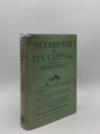 Item #133316 MODERN BAIT AND FLY CASTING. RIPLEY Ozark