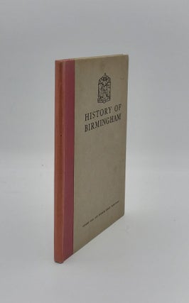Item #133504 A SHORT HISTORY OF BIRMINGHAM From its Origin to the Present Day. ROBERTSON Charles...