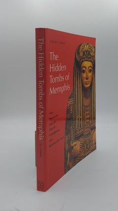 Item #133536 THE HIDDEN TOMBS OF MEMPHIS New Discoveries from the Time of Tutankhamun and...
