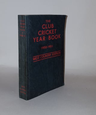 Item #134350 THE CRICKET CLUB YEAR BOOK 1950-1951 West Country Edition. TAYLOR J. L