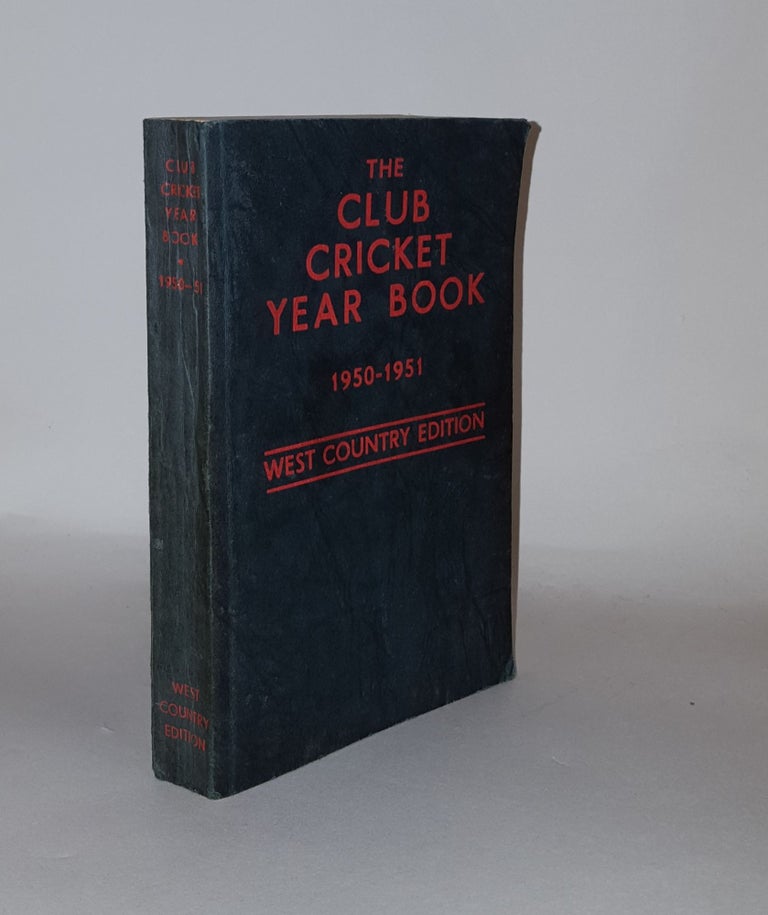 Item #134350 THE CRICKET CLUB YEAR BOOK 1950-1951 West Country Edition. TAYLOR J. L.