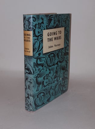 Item #134564 GOING TO THE WARS A Journey in Various Directions. VERNEY John