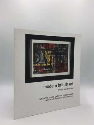 Item #134608 MODERN BRITISH ART Mostly 50s and 60s. Katharine House Gallery