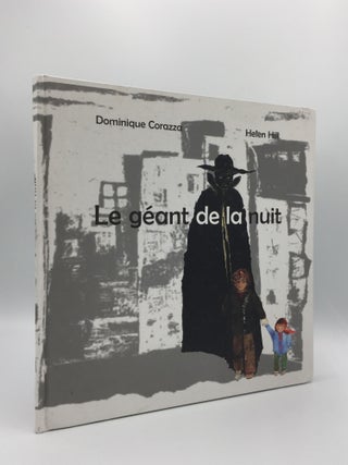 Item #134632 LE GEANT DE LE NUIT. HILL Helen CORAZZA Dominique