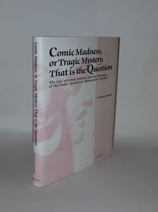 Item #134742 COMIC MADNESS OR TRAGIC MYSTERY THAT IS THE QUESTION The Loss of Comic Features and...