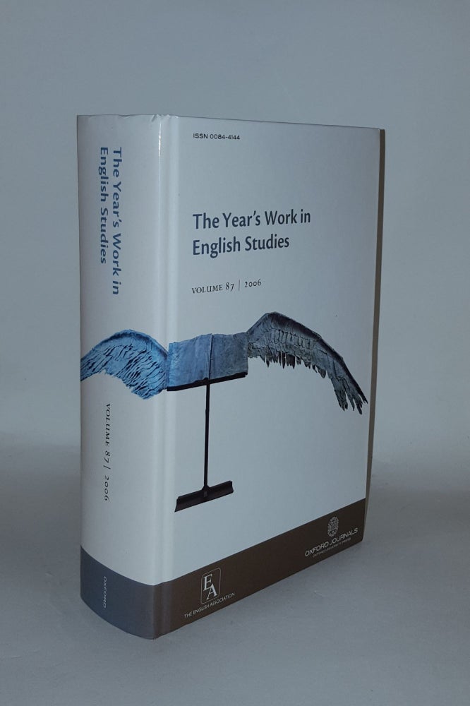 Item #134767 THE YEAR'S WORK IN ENGLISH STUDIES Volume 87 Covering Work Published in 2006. WOMACK Kenneth BAKER William.