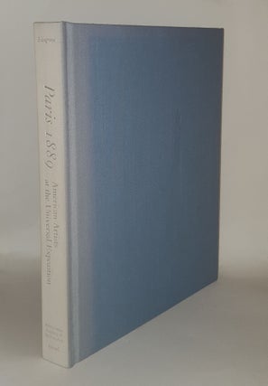 Item #134933 PARIS 1889 American Artists at the Universal Exposition. BLAUGRUND Annette