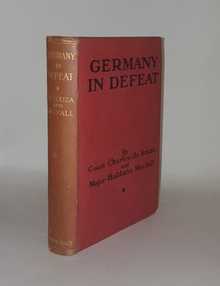 Item #134951 GERMANY IN DEFEAT A Strategic History of the War First Phase. MacFALL Major Haldane...