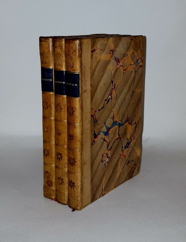 Item #135141 LONDON Or a Month at Stevens's by a Late Resident a Satirical Novel in Three Volumes. BROWN Thomas the Elder, pseud.