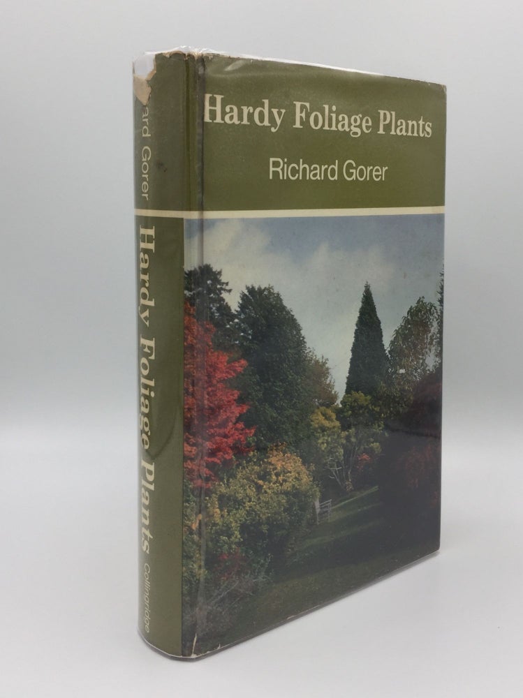 Item #135301 HARDY FOLIAGE PLANTS. GORER Richard.