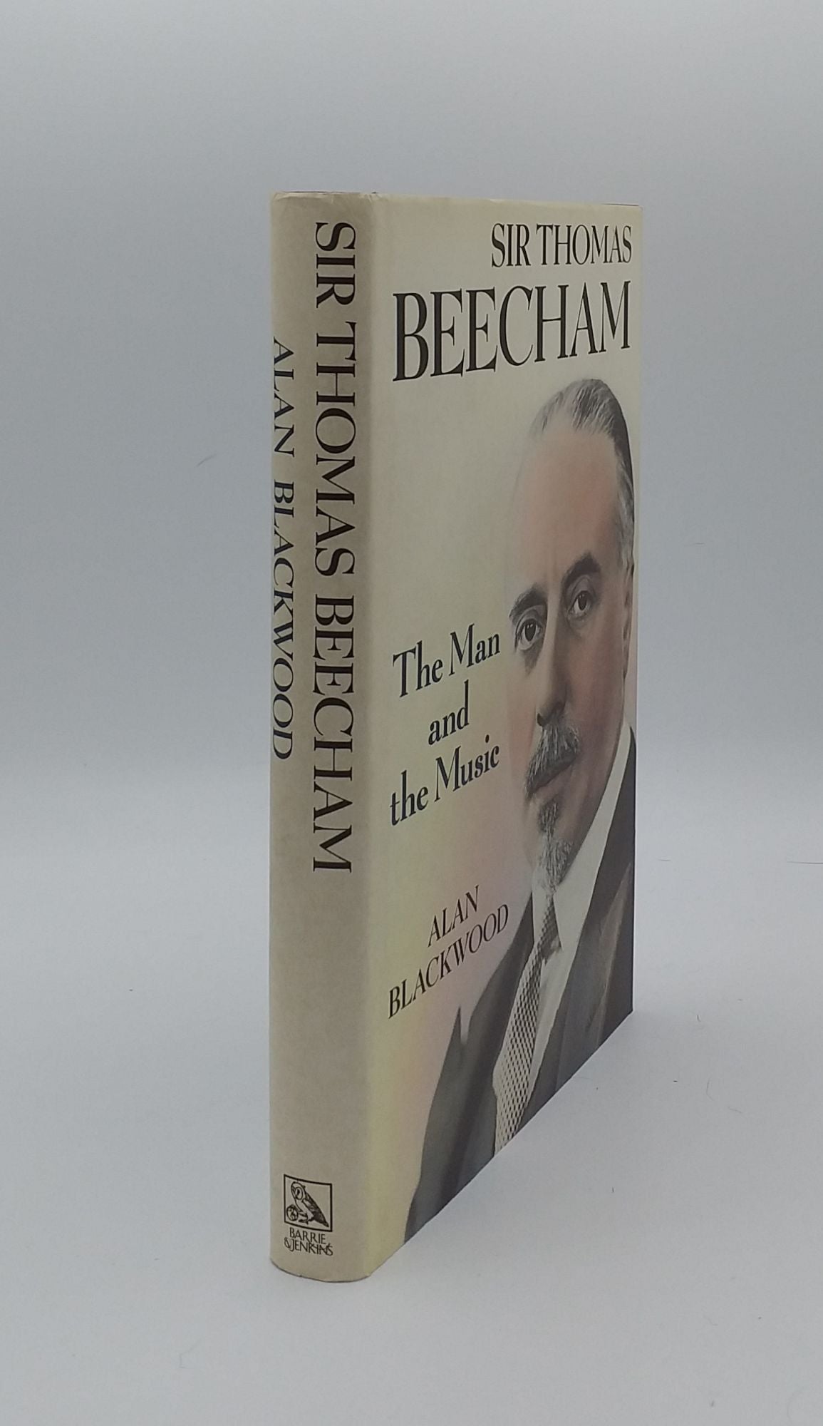 BLACKWOOD Alan - Sir Thomas Beecham the Man and His Music
