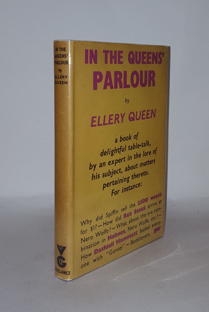 Item #135738 IN THE QUEENS' PARLOUR And other Leaves from the Editors' Notebook. QUEEN Ellery.