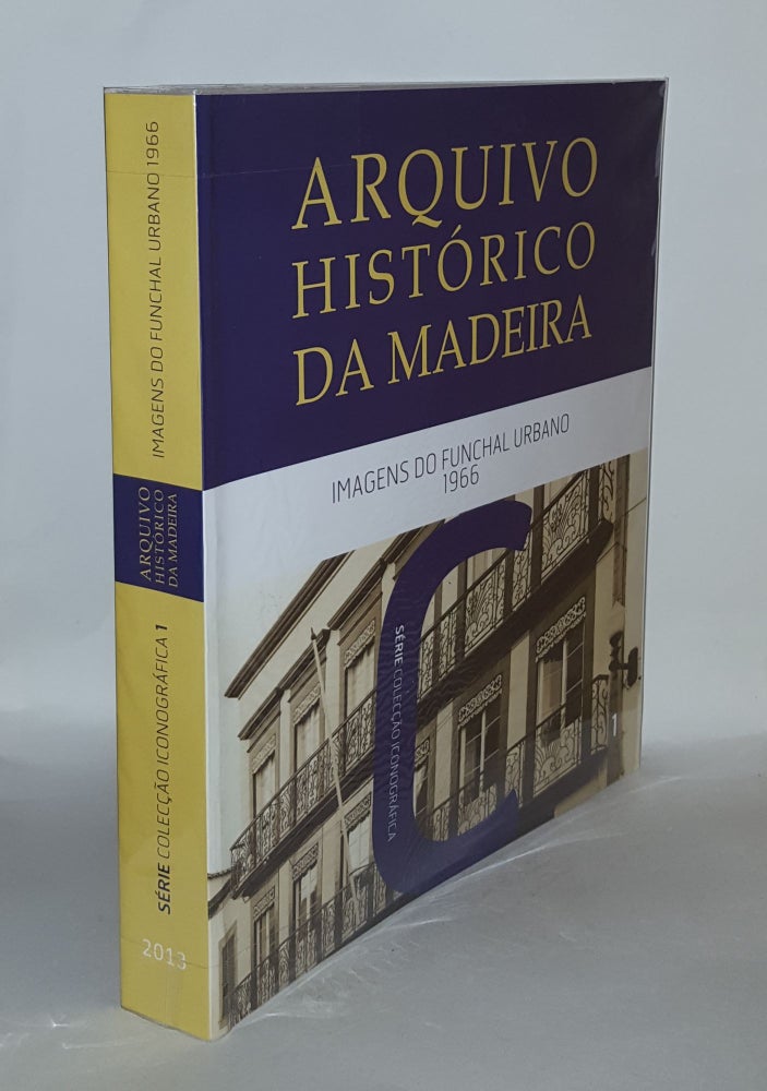 Item #136250 ARQUIVO HISTORICO DA MADEIRA Imagens do Funchal Urbano 1966 Série Colecção Iconográfica 1. JARDIM Luis Miguel BARROS Fatima.