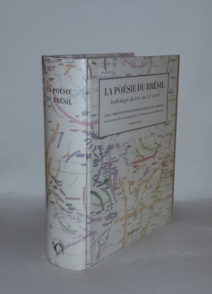 Item #136321 LA POÉSIE DU BRÉSIL du XVIe au XXe siècle Edition bilingue français-portugais....