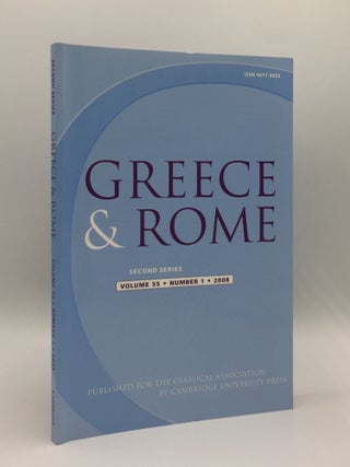 Item #136478 GREECE & ROME Second Series April 2008 Vol. 55 No. 1. IZZET V. TAYLOR J., SHORROCK R