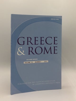 Item #136481 GREECE & ROME Second Series April 2012 Vol. 59 No. 1. IZZET V. TAYLOR J., SHORROCK R